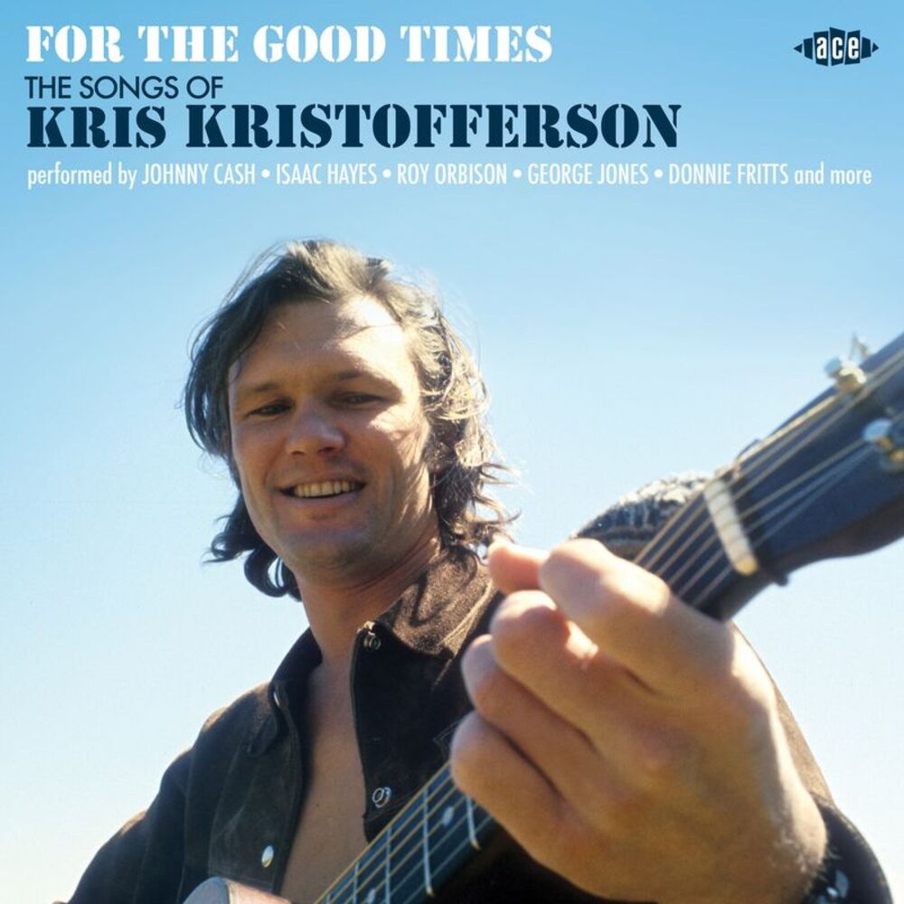 For The Good Times: Songs Of Kris Kristofferson - For The Good Times: Songs Of